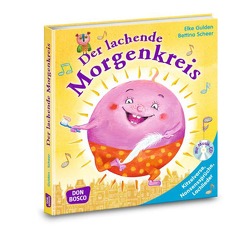 Der lachende Morgenkreis, m. Audio-CD von Gulden,  Elke, Scheer,  Bettina, Wasem,  Marco