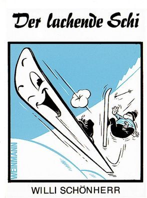 Der lachende Ski von Hinke,  Hasso, Schönherr,  Willi
