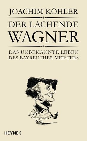 Der lachende Wagner von Koehler,  Joachim
