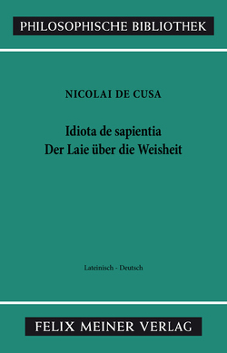 Der Laie über die Weisheit von Bormann,  Karl, Hoffmann,  Ernst, Nikolaus von Kues, Steiger,  Renate, Wilpert,  Paul