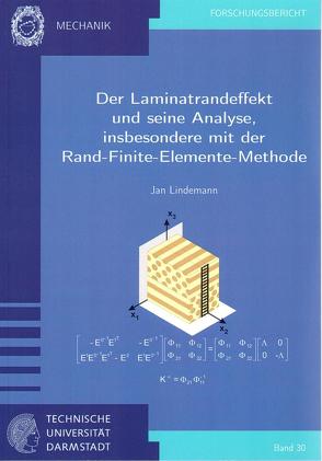 Der Laminatrandeffekt und seine Analyse, insbesondere mit der Rand-Finite-Elemente-Methode von Lindemann,  Jan