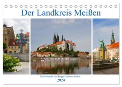 Der Landkreis Meißen (Tischkalender 2024 DIN A5 quer), CALVENDO Monatskalender von Seifert,  Birgit
