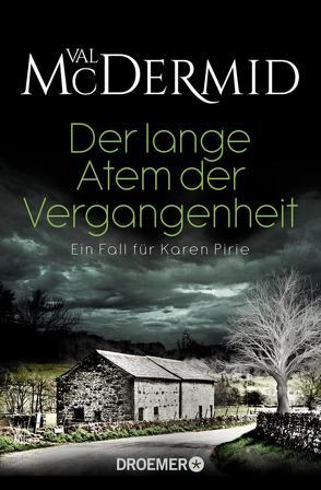 Der lange Atem der Vergangenheit von McDermid,  Val, Styron,  Doris