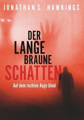 Der lange braune Schatten von Hawkings,  Jonathan S.