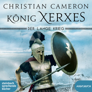 Der lange Krieg: König Xerxes von Cameron,  Christian, Wittenberg,  Erich