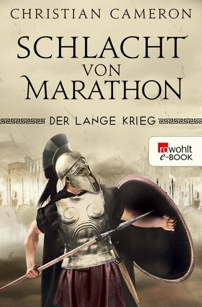 Der Lange Krieg: Schlacht von Marathon von Cameron,  Christian, Hanowell,  Holger