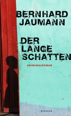Der lange Schatten von Jaumann,  Bernhard