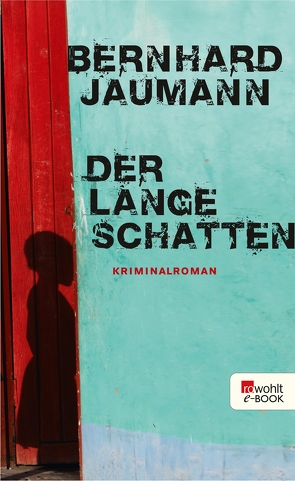 Der lange Schatten von Jaumann,  Bernhard