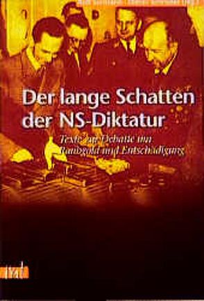 Der lange Schatten der NS-Diktatur von Schroeder,  Dieter, Surmann,  Rolf