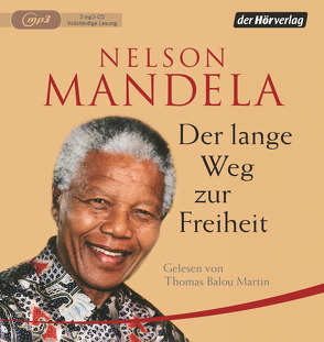 Der lange Weg zur Freiheit von Mandela,  Nelson, Martin,  Thomas Balou, Panske,  Günter