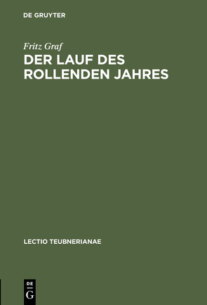 Der Lauf des rollenden Jahres von Graf,  Fritz