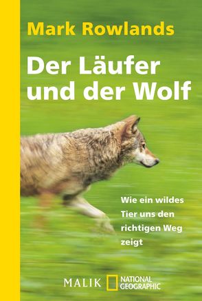 Der Läufer und der Wolf von Hein,  Michael, Rowlands,  Mark