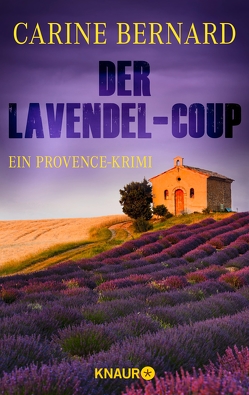 Der Lavendel-Coup von Bernard,  Carine
