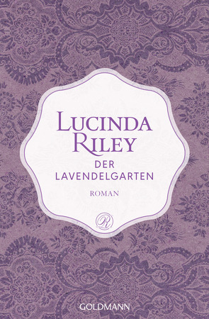 Der Lavendelgarten von Hauser,  Sonja, Riley,  Lucinda