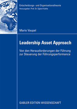 Der Leadership Asset Approach von Grunwald,  Prof. Dr. Wolfgang, Vaupel,  Mario