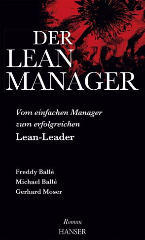 Der Lean-Manager von Balle,  Freddy, Balle,  Michael, Moser,  Gerhard