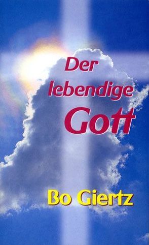 Der lebendige Gott von Giertz,  Bo