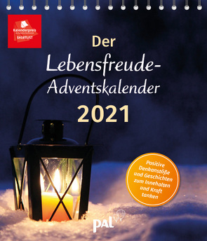 Der Lebensfreude-Adventskalender 2021 von Günther,  Maja, Kowarowsky,  Gert, Merkle,  Rolf, Rupp,  Georg, Wolf,  Doris