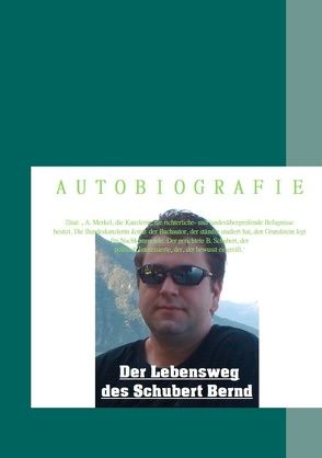 Der Lebensweg des Schubert Bernd von Schubert,  Bernd