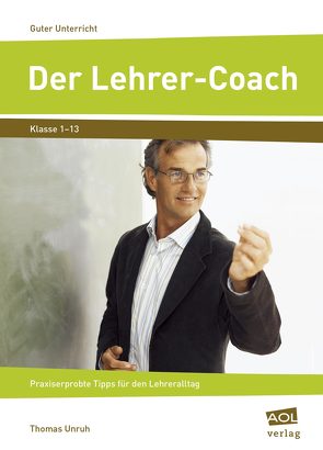 Der Lehrer-Coach von Unruh,  Thomas