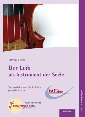 Der Leib als Instrument der Seele von Bühler,  Walther