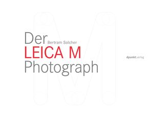 Der Leica M Photograph von Solcher,  Bertram