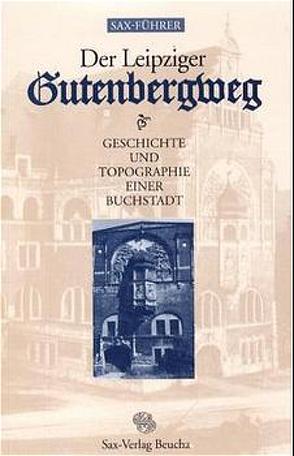 Der Leipziger Gutenbergweg von Knopf,  Sabine, Titel,  Volker