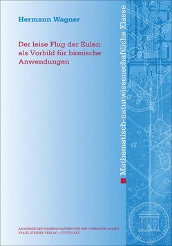 Der leise Flug der Eulen als Vorbild für bionische Anwendungen von Wagner,  Hermann