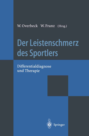 Der Leistenschmerz des Sportlers von Franz,  W., Overbeck,  W.