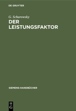 Der Leistungsfaktor von Scharowsky,  G.