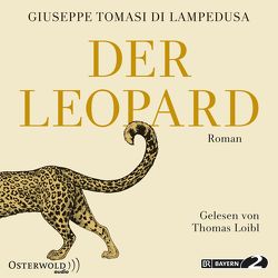 Der Leopard von Kroeber,  Burkhart, Loibl,  Thomas, Tomasi di Lampedusa,  Giuseppe
