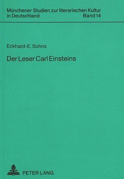 Der Leser Carl Einsteins von Sohns,  Eckhard-Ehmke