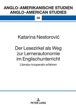 Der Lesezirkel als Weg zur Lernerautonomie im Englischunterricht von Nestorovic,  Katarina