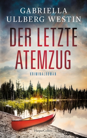 Der letzte Atemzug von Ullberg-Westin,  Gabriella, Werner,  Stefanie