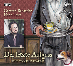 Der letzte Aufguss von Henn,  Carsten Sebastian