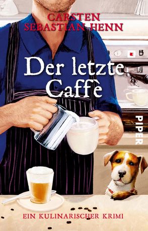 Der letzte Caffè von Henn,  Carsten Sebastian