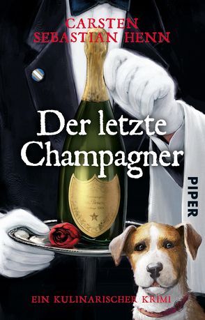 Der letzte Champagner von Henn,  Carsten Sebastian