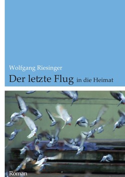 Der letzte Flug von Riesinger,  Wolfgang