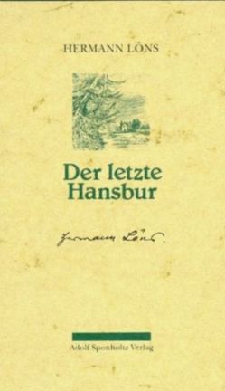 Der letzte Hansbur. Ein Bauernroman aus der Lüneburger Heide von Löns,  Hermann