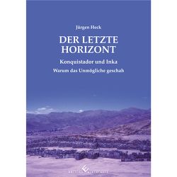 Der letzte Horizont von Heck,  Jürgen