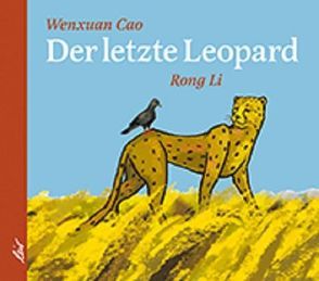 Der letzte Leopard von Cao,  Wenxuan, Li,  Rong