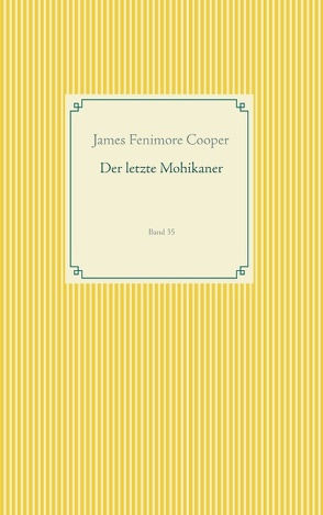 Der letzte Mohikaner von Cooper,  James Fenimore