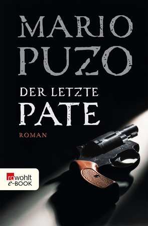 Der letzte Pate von Dünninger,  Veronika, Puzo,  Mario, Schmidt,  Bernhard, Stege,  Gisela