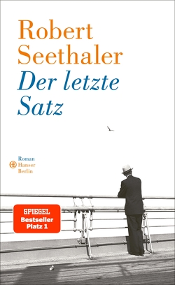 Der letzte Satz von Seethaler,  Robert