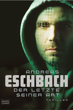 Der Letzte seiner Art von Eschbach,  Andreas