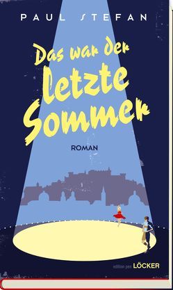 Das war der letzte Sommer von Stefan,  Paul, Streibel,  Robert