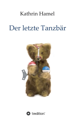 Der letzte Tanzbär von Hamel,  Kathrin