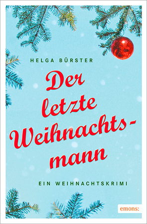 Der letzte Weihnachtsmann von Bürster,  Helga