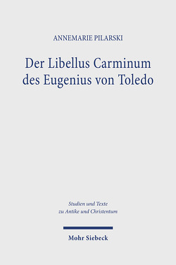 Der Libellus Carminum des Eugenius von Toledo von Pilarski,  Annemarie