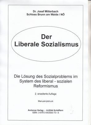 Der Liberale Sozialismus von Dr. Mitterbach,  Josef